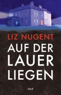 Auf der Lauer liegen