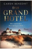Das Grand Hotel - Die nach den Sternen greifen