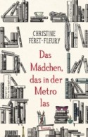 Das M&auml;dchen, das in der Metro las