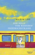 Der Held vom Bahnhof Friedrichstra&szlig;e