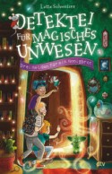 Detektei für magisches Unwesen - Drei Helden für ein Honigbrot
