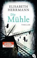 Die M&uuml;hle