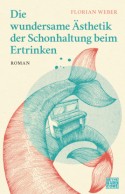 Die wundersame &Auml;sthetik der Schonhaltung beim Ertrinken
