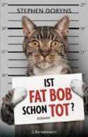 Ist Fat Bob schon tot?