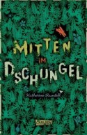 Mitten im Dschungel