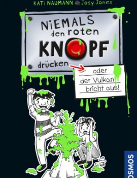 Thumbnail for Niemals den roten Knopf drücken oder der Vulkan bricht aus