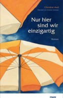 Nur hier sind wir einzigartig