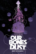 Thumbnail for Our Bones Dust