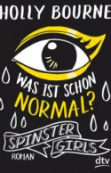 Spinster Girls - Was ist schon normal?