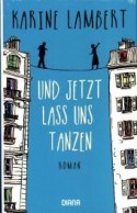 Und jetzt lass uns tanzen