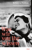 Was wir von ihr wissen
